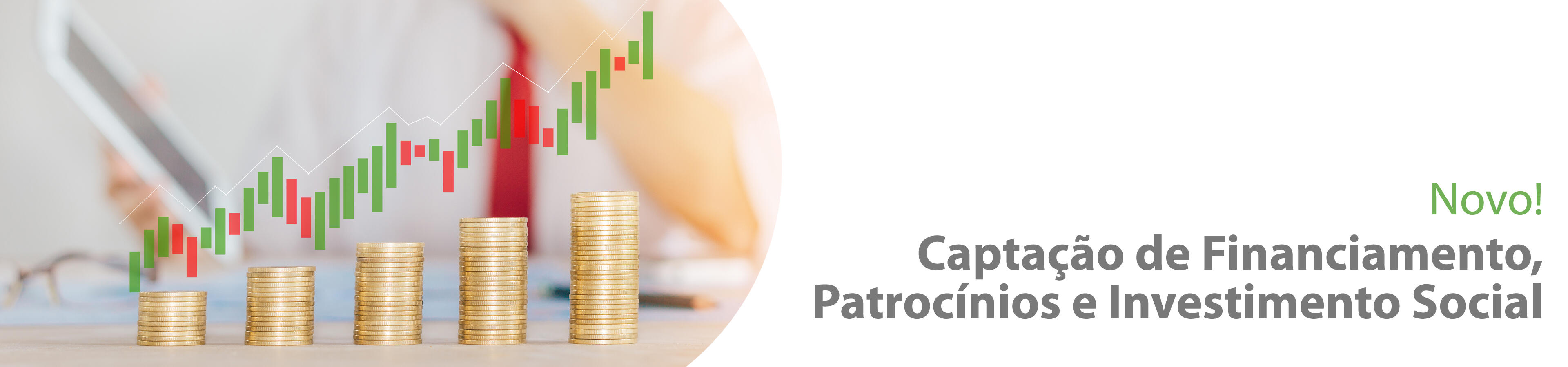 CaptaÃ§Ã£o de Financiamento, PatrocÃ­nios e Investimento Social